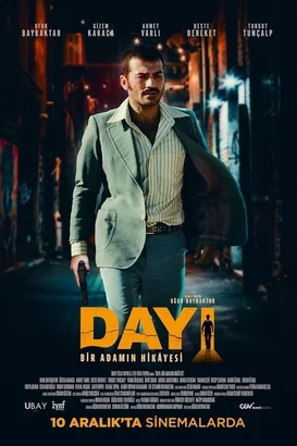 Dayı: Bir Adamın Hikayesi